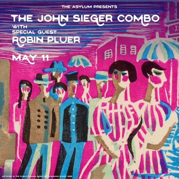 *FULL* The John Sieger Combo with Special Guest Robin Pluer!